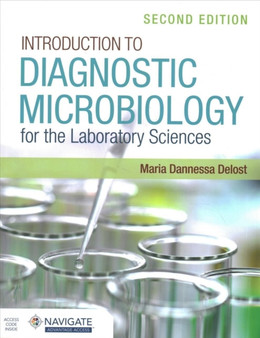 Introduction To Diagnostic Microbiology For The Laboratory Sciences by Maria Dannessa Delost - Hardback