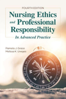 Nursing Ethics and Professional Responsibility in Advanced Practice by Pamela J. Grace - Paperback