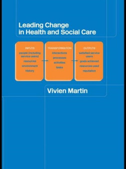 Leading Change in Health and Social Care by Vivien Martin - Paperback