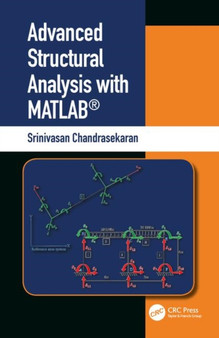 Advanced Structural Analysis with MATLAB?? by Srinivasan Chandrasekaran - Hardback