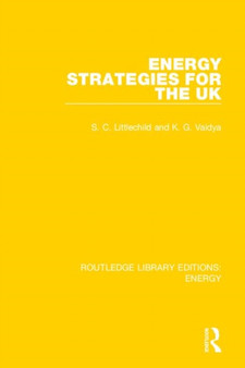 Energy Strategies for the UK by Stephen Littlechild - Hardback