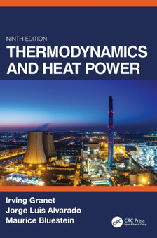 Thermodynamics and Heat Power, Ninth Edition by Irving USA) Granet - Hardback