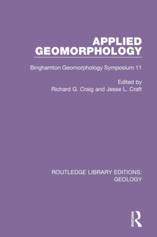 Applied Geomorphology : Binghamton Geomorphology Symposium 11 by Richard G. Craig - Hardback