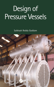 Design of Pressure Vessels by Subhash Reddy Gaddam - Hardback