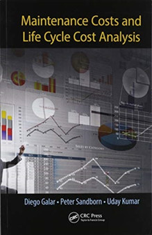 Maintenance Costs and Life Cycle Cost Analysis by Diego Galar - Paperback