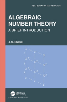 Algebraic Number Theory : A Brief Introduction by J.S. Chahal - Paperback