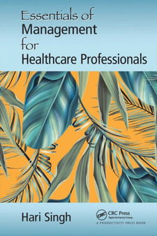 Essentials of Management for Healthcare Professionals by Hari Singh - Paperback