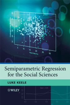 Semiparametric Regression for the Social Sciences by Luke John Keele - Hardback
