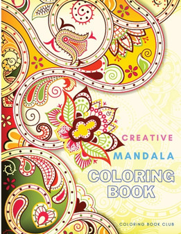 Creative Mandala Coloring Book - An Adult Book With Gorgeous Big Mandalas to Color for Relaxation by Coloring Book Club - Paperback