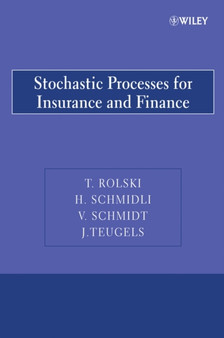 Stochastic Processes for Insurance and Finance by Tomasz Rolski - Paperback