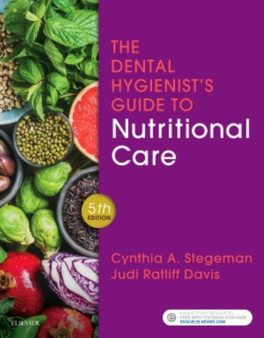 The Dental Hygienist's Guide to Nutritional Care by Cynthia A. Stegeman - Paperback