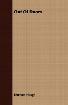Out Of Doors by Emerson Hough - Paperback