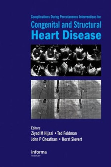 Complications During Percutaneous Interventions for Congenital and Structural Heart Disease by Ziyad M. MD MPH Hijazi - Hardback