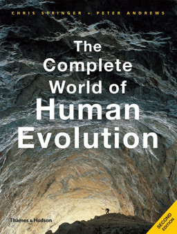 The Complete World of Human Evolution by Chris Stringer - Paperback