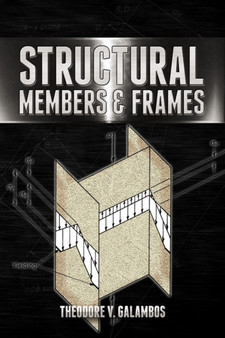 Structural Members and Frames by Theodore V. Galambos - Paperback
