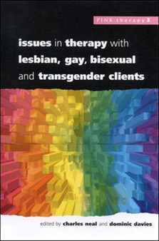 Issues In Therapy With Lesbian, Gay, Bisexual And Transgender Clients by Charles Neal - Paperback