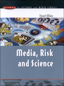 MEDIA, RISK AND SCIENCE by Stuart Allan - Paperback