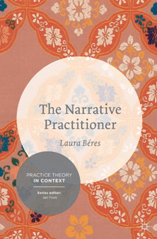 The Narrative Practitioner by Laura Beres - Paperback