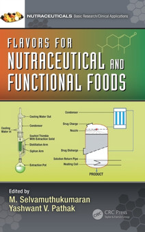 Flavors for Nutraceutical and Functional Foods by M. Selvamuthukumaran - Hardback
