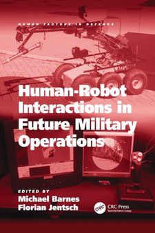 Human-Robot Interactions in Future Military Operations by Florian Jentsch - Paperback