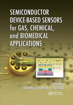Semiconductor Device-Based Sensors for Gas, Chemical, and Biomedical Applications by Fan Ren - Paperback