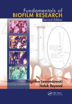 Fundamentals of Biofilm Research by Zbigniew Lewandowski - Paperback