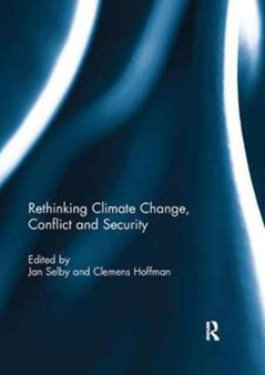 Rethinking Climate Change, Conflict and Security by Jan Selby - Paperback