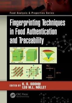 Fingerprinting Techniques in Food Authentication and Traceability by K.S. Siddiqi - Hardback
