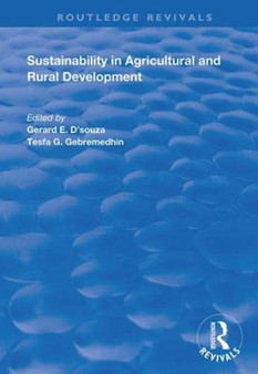 Sustainability in Agricultural and Rural Development by Gerard E. D????????Souza - Hardback