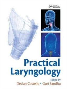 Practical Laryngology by Declan Costello - Hardback