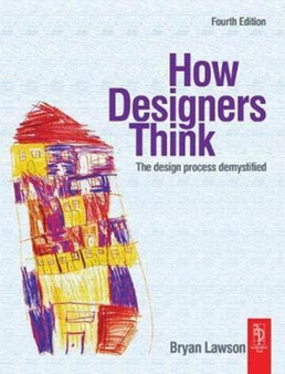 How Designers Think by Bryan Lawson - Hardback