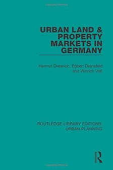 Urban Land and Property Markets in Germany by H Dieterich - Hardback
