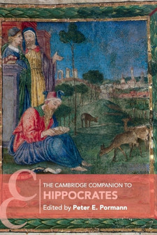 The Cambridge Companion to Hippocrates by Peter E. Pormann - Paperback