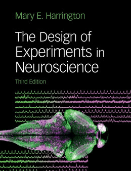 The Design of Experiments in Neuroscience by Mary E. Harrington - Paperback