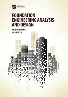Foundation Engineering Analysis and Design by An-Bin Huang - Paperback