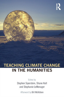 Teaching Climate Change in the Humanities by Stephen Siperstein - Paperback