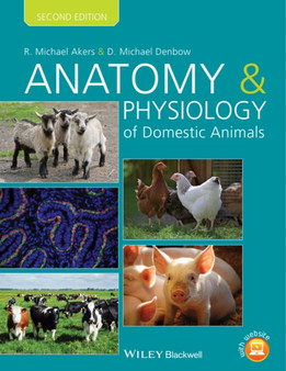 Anatomy and Physiology of Domestic Animals by R.Michael Akers - Hardback