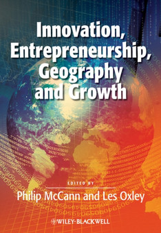Innovation, Entrepreneurship, Geography and Growth by Philip McCann - Paperback