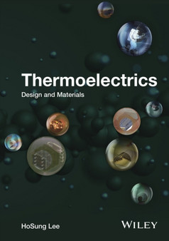Thermoelectrics : Design and Materials by HoSung Lee - Hardback