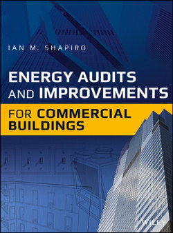 Energy Audits and Improvements for Commercial Buildings by Ian M. Shapiro - Hardback