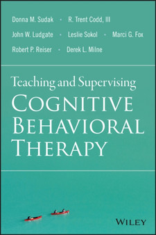 Teaching and Supervising Cognitive Behavioral Therapy by Donna M. Sudak - Paperback