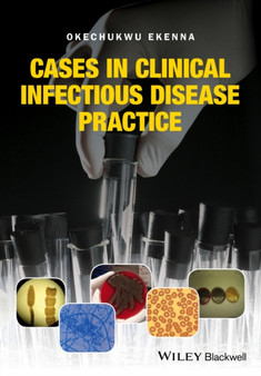 Cases in Clinical Infectious Disease Practice by Okechukwu Ekenna - Hardback