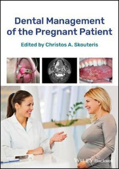 Dental Management of the Pregnant Patient by Christos A. Skouteris - Paperback