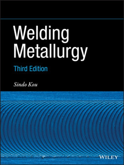 Welding Metallurgy by Sindo Kou - Hardback