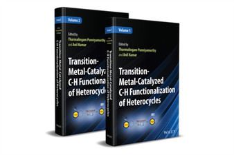 Transition-Metal-Catalyzed C-H Functionalization of Heterocycles, 2 Volumes by Tharmalingam Punniyamurthy - Hardback