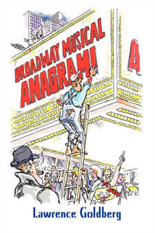 Broadway Musical Anagrami by Lawrence Goldberg - Paperback
