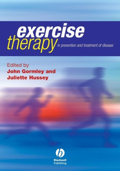 Exercise Therapy : Prevention and Treatment of Disease by John Gormley - Paperback