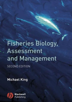 Fisheries Biology, Assessment and Management by Michael King - Paperback