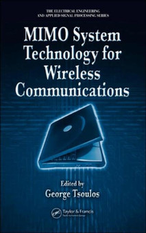 MIMO System Technology for Wireless Communications by George Tsoulos - Hardback