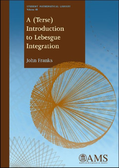 A (Terse) Introduction to Lebesgue Integration by John Franks - Paperback
